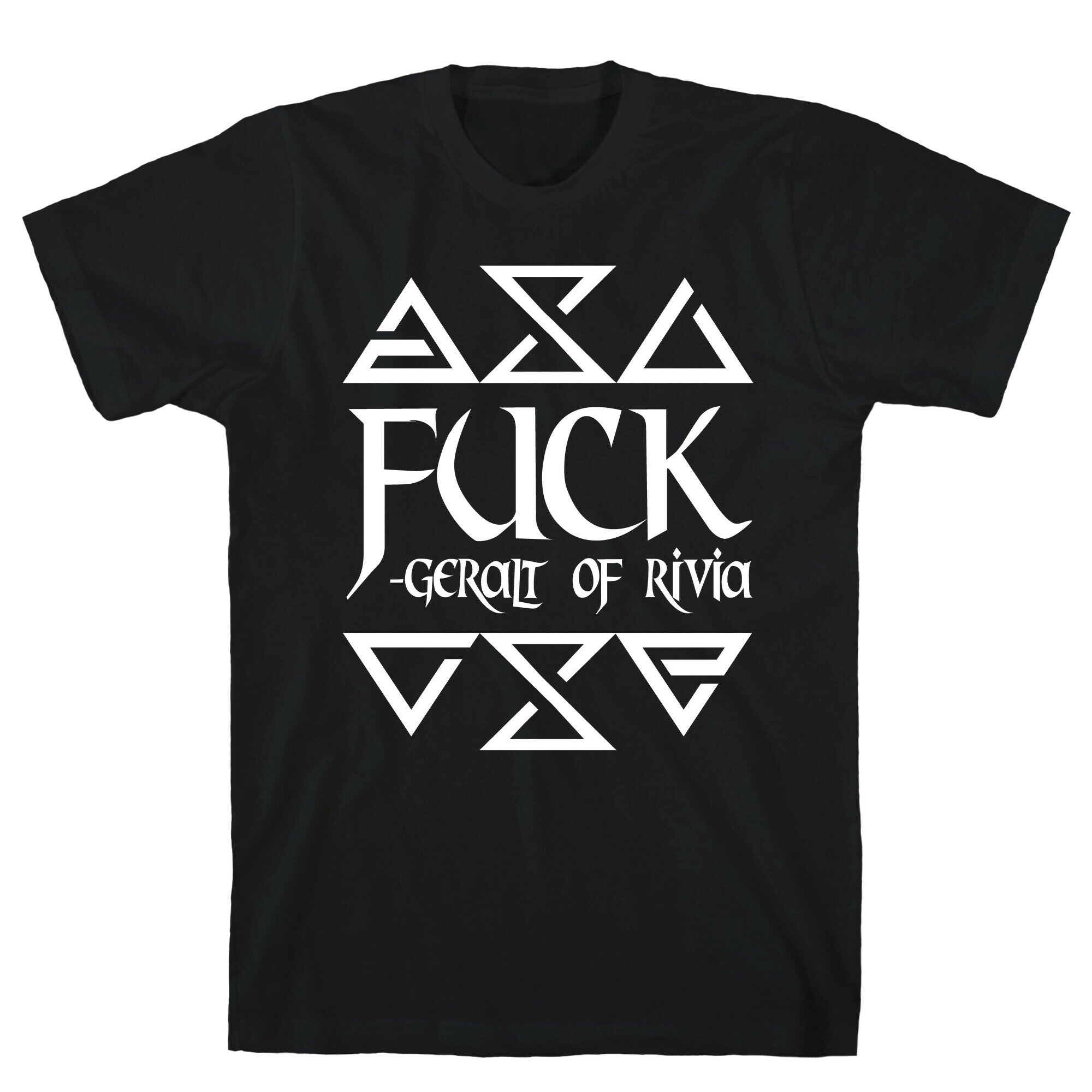Fuck - Geralt of Rivia T-Shirt